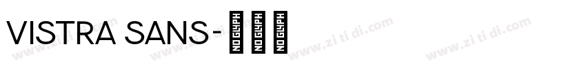 Vistra Sans字体转换 Vistra Sans字体转换